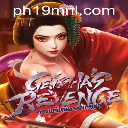 GeishasRevenge: An Epic Gaming Experience